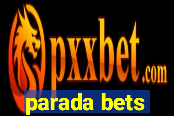 parada bets